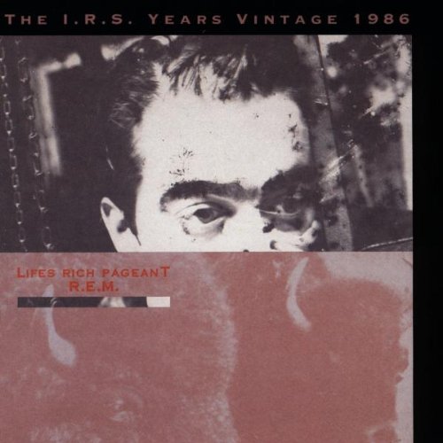 Lifes Rich Pageant (IRS Vintage 1986)